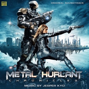 METAL HURLANT CHRONICLES SEASON ONE - Soundtrack to be Released