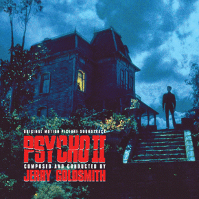 PSYCHO II - Composed and Conducted by JERRY GOLDSMITH