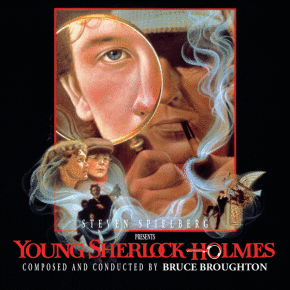 YOUNG SHERLOCK HOLMES - Composed and Conducted by BRUCE BROUGHTON