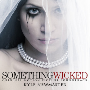 SOMETHING WICKED - Original Motion Picture Soundtrack
