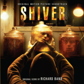 SHIVER - Original Score by RICHARD BAND