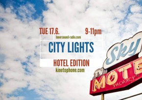 CITY LIGHTS Radioshow - Hotel Edition