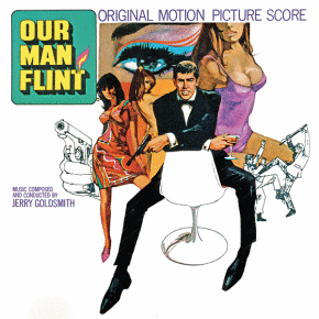 OUR MAN FLINT / IN LIKE FLINT - Composed and Conducted by JERRY GOLDSMITH