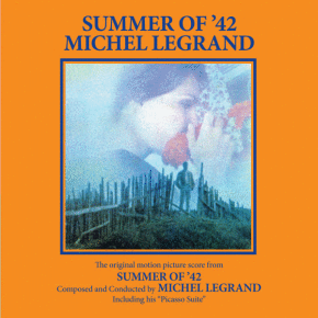 SUMMER of '42/THE PICASSO SUMMER - Composed and Conducted by MICHEL LEGRAND