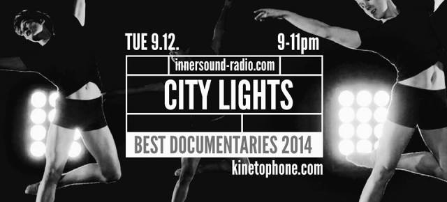 CITY LIGHTS Radioshow: BEST DOCUMENTARY SCORES 2014