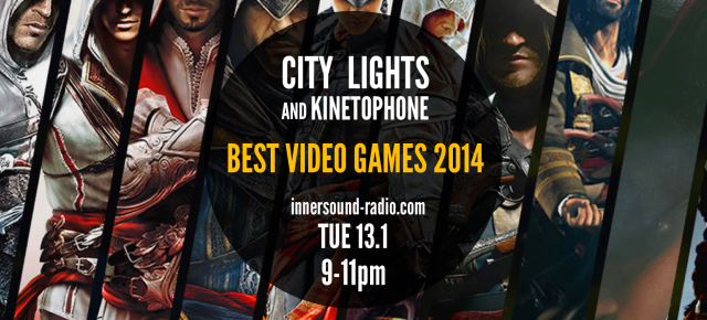CITY LIGHTS Radioshow: BEST VIDEO GAMES SCORES 2014