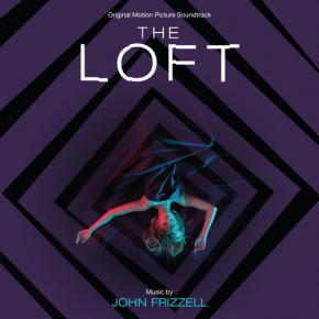 THE LOFT – Original Motion Picture Soundtrack