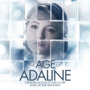THE AGE OF ADALINE – Original Motion Picture Score