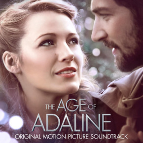 THE AGE OF ADALINE – Original Motion Picture Soundtrack