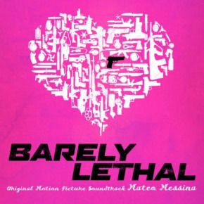 BARELY LETHAL – Original Motion Picture Soundtrack