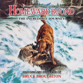 HOMEWARD BOUND: THE INCREDIBLE JOURNEY - Original Motion Picture Soundtrack