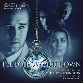I'LL FOLLOW YOU DOWN - Original Motion Picture Soundtrack