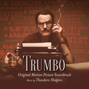 TRUMBO – Original Motion Picture Soundtrack