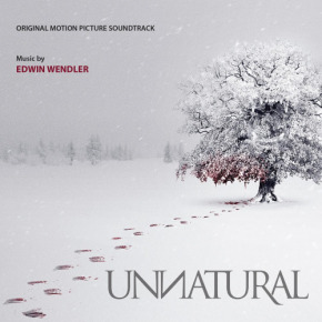 UNNATURAL – Original Motion Picture Soundtrack