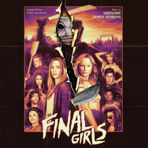 THE FINAL GIRLS – Original Motion Picture Soundtrack