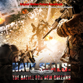 NAVY SEALS: THE BATTLE OF NEW ORLEANS - Original Motion Picture Soundtrack