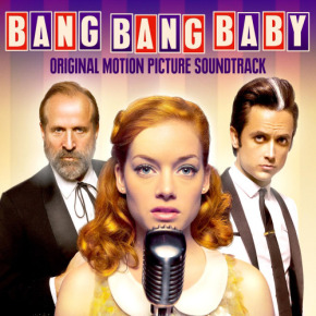 BANG BANG BABY - Original Motion Picture Soundtrack