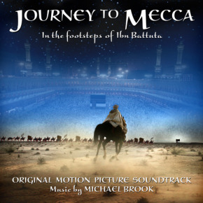 JOURNEY TO MECCA - Original Motion Picture Soundtrack