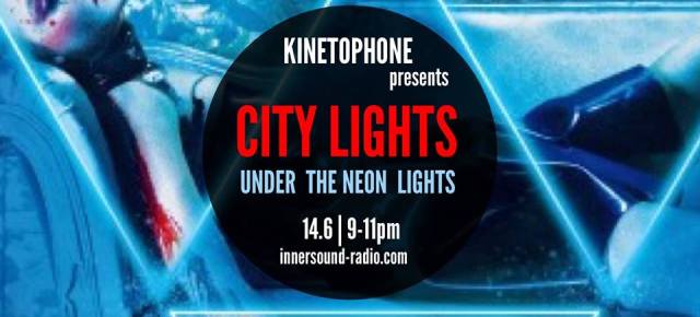 CITY LIGHTS Radioshow - UNDER THE NEON LIGHTS (2016 Electronica Scores)