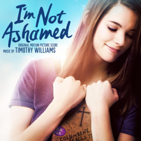 I’M NOT ASHAMED - Original Motion Picture Soundtrack