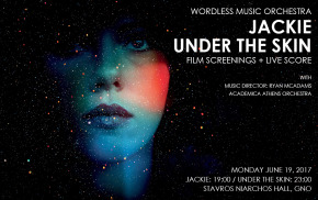 LIVE SCREENING IN ATHENS: Wordless Music Orchestra plays Jackie / Under the Skin by Mica Levi