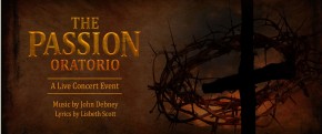 THE PASSION ORATORIO: A LIVE CONCERT EVENT RELEASED TO DVD - Music by John Debney