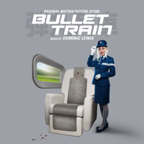 BULLET TRAIN - Original Motion Picture Score