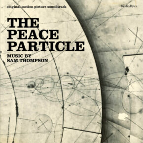 THE PEACE PARTICLE - Original Motion Picture Soundtrack
