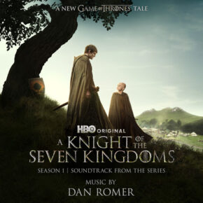 A KNIGHT OF THE SEVEN KINGDOMS: SEASON 1 - Soundtrack from the HBO® Original Series