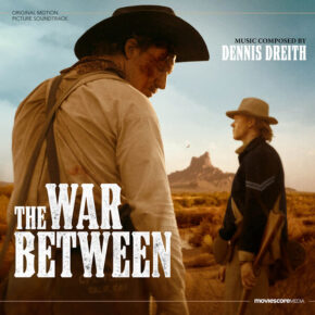 THE WAR BETWEEN - Original Motion Picture Soundtrack